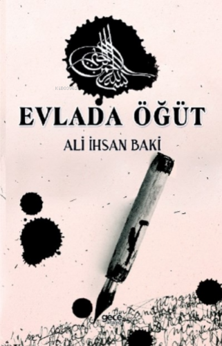 Evlada Öğüt | Ali İhsan Baki | Gece Kitaplığı Yayınları