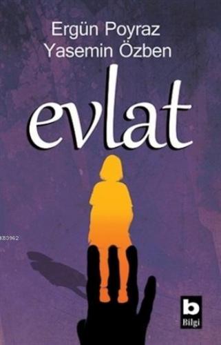 Evlat | Ergün Poyraz | Bilgi Yayınevi