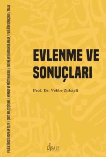 Evlenme ve Sonuçları | Vehbe Zuhaylî | Risale Yayınları