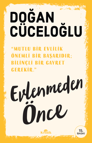 Evlenmeden Önce | Doğan Cüceloğlu | Kronik Kitap