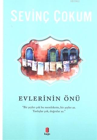 Evlerinin Önü | Sevinç Çokum | Kapı Yayınları