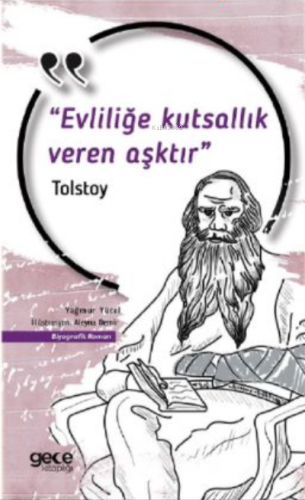 Evliliğe Kutsallık Veren Aşktır | Tostoy | Gece Kitaplığı Yayınları