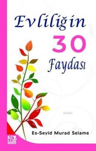 Evliliğin 30 faydası | es-Seyid Murad Selame | Karınca & Polen Yayınla