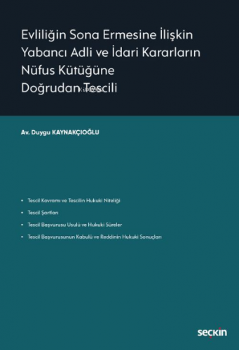 Evliliğin Sona Ermesine İlişkin Yabancı Adli ve İdari Kararların Nüfus