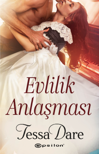 Evlilik Anlaşması | Tessa Dare | Epsilon Yayınevi