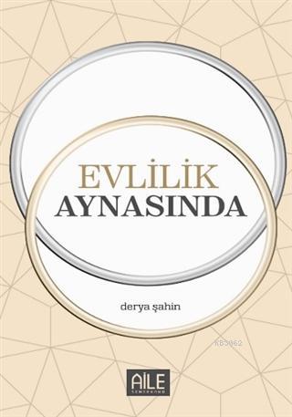 Evlilik Aynasında | Derya Şahin | Semerkand Yayınları