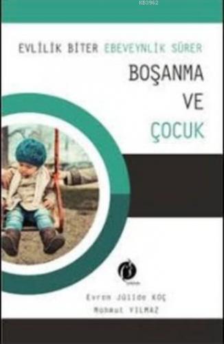 Evlilik Biter Ebeveynlik Sürer Boşanma ve Çocuk | Mahmut Yılmaz | Herd