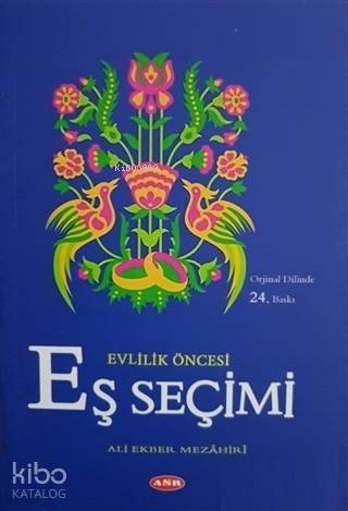 Evlilik Öncesi Eş Seçimi | Ali Ekber Mezahiri | Asr Yayınları