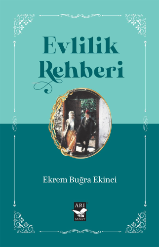 Evlilik Rehberi | Ekrem Buğra Ekinci | Arı Sanat Yayınları