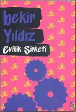 Evlilik şirketi | Bekir Yıldız | Everest Yayınları