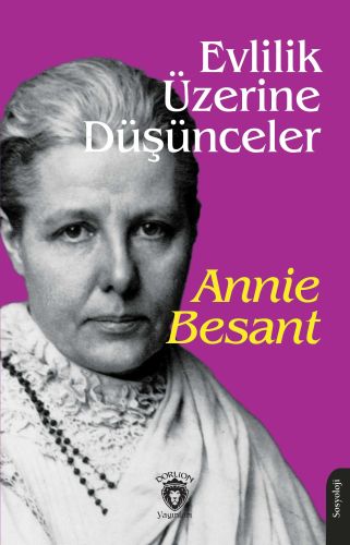 Evlilik Üzerine Düşünceler | Annie Besant | Dorlion Yayınevi