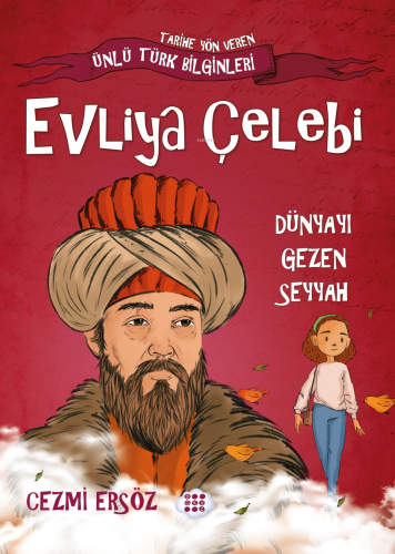 Evliya Çelebi-Dünyayı Gezen Seyyah | Cezmi Ersöz | Dokuz Çocuk