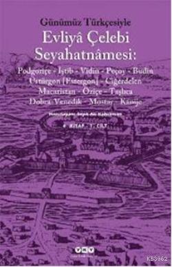 Evliya Çelebi Seyahatnamesi (6.Kitap 2.Cilt) | Seyit Ali Kahraman | Ya