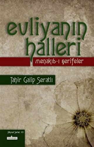 Evliyanın Halleri - Menakıb-ı Şerifeler | Tahir Galip Seratlı | Kardel