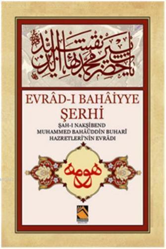 Evrad-ı Bahaiyye Şerhi | Gülser Keçeci | Buhara Yayınları