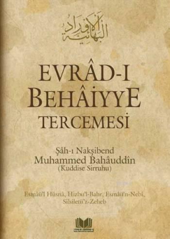 Evrâd-ı Behâiyye Tercemesi | Hamza Tatlı | Kitap Kalbi Yayıncılık