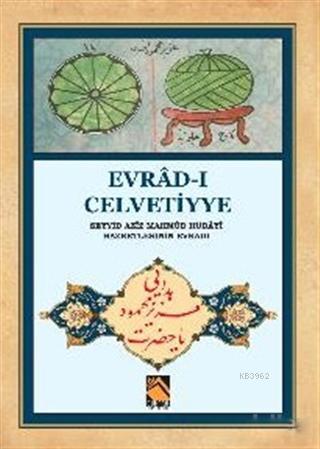 Evrad-ı Celvetiyye; Seyyid Aziz Mahmud Hüdayi Hazretlerinin Evradı | S