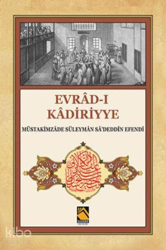 Evrad-ı Kadiriyye ( Tercume-şerh) | Müstakimzade Süleyman Saadettin Ef