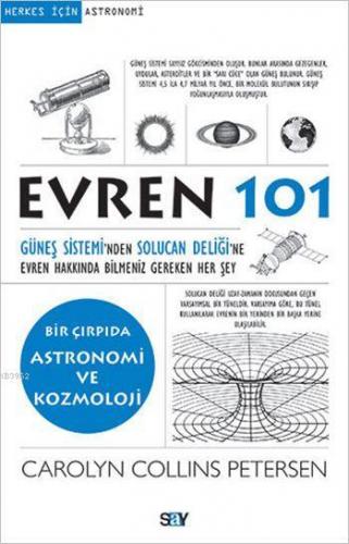 Evren 101; Güneş Sistemi'nden Solucan Deliği'ne Evren Hakkında Bilmeni