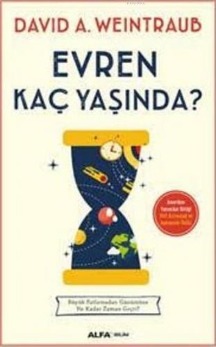 Evren Kaç Yaşında ? | David A. Weintraub | Alfa Basım Yayım Dağıtım