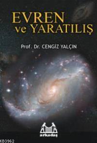 Evren ve Yaratılış | Cengiz Yalçın | Arkadaş Yayınevi