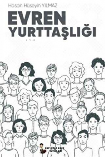 Evren Yurttaşlığı | Hasan Hüseyin Yılmaz | Kafka Kitap Kafe Yayınları