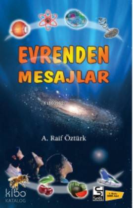 Evrenden Mesajlar | A. Raif Öztürk | Selis Kitaplar