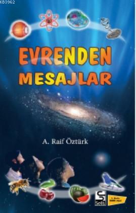 Evrenden Mesajlar | A. Raif Öztürk | Selis Kitaplar