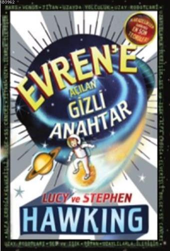 Evrene Açılan Gizli Anahtar 1 | Lucy Hawking | Doğan Egmont Yayıncılık