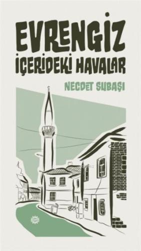 Evrengiz; İçerideki Havalar | Necdet Subaşı | Mahya Yayıncılık