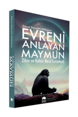 Evreni Anlayan Maymun | Steve Stewart-Williams | Eksik Parça Yayınları