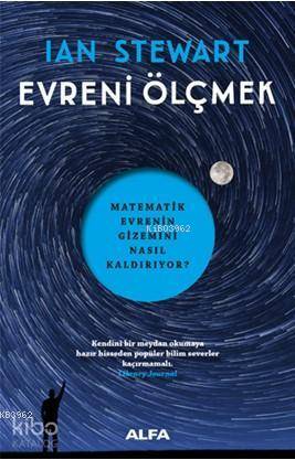 Evreni Ölçmek; Matematik Evrenin Gizemini Nasıl Kaldırıyor? | Ian Stew