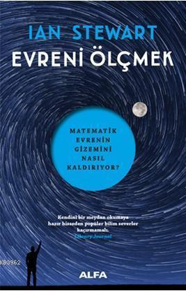 Evreni Ölçmek; Matematik Evrenin Gizemini Nasıl Kaldırıyor? | Ian Stew