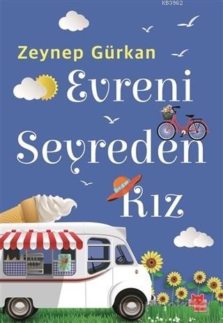 Evreni Seyreden Kız | Zeynep Gürkan | Kırmızıkedi Yayınevi