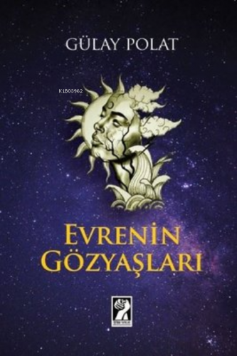 Evrenin Gözyaşları | Gülay Polat | İştirak Yayınları