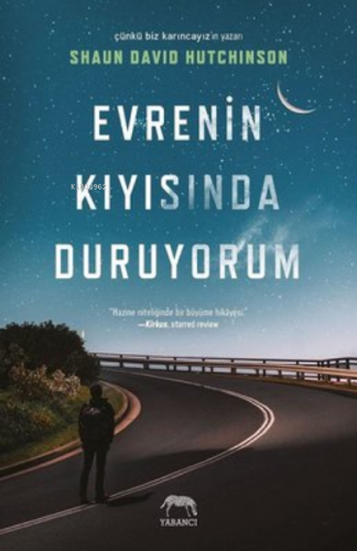 Evrenin Kıyısında Duruyorum | Shaun David Hutchinson | Yabancı Yayınla