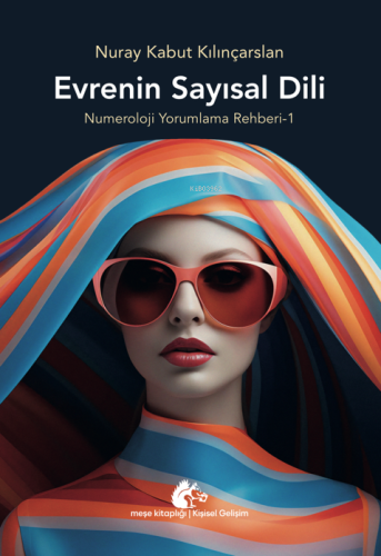 Evrenin Sayısal Dili | Nuray Kabut Kılınçarslan | Meşe Kitaplığı