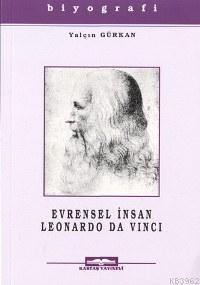 Evrensel İnsan Leonardo Da Vinci | Yalçın Gürkan | Kastaş Yayınları