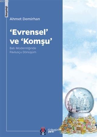 Evrensel ve Komşu; Batı Modernliğinde Pavlusçu Dönüşüm | Ahmet Demirha