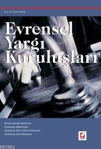 Evrensel Yargı Kuruluşları | Yusuf Aksar | Seçkin Yayıncılık