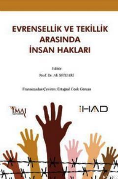 Evrensellik ve Tekillik Arasında İnsan Hakları | Ali Sedjari | İmaj Ya