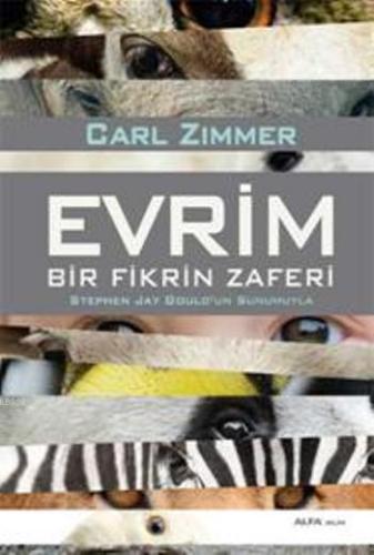 Evrim; Bir Fikrin Zaferi | CarL Zimmer | Alfa Basım Yayım Dağıtım