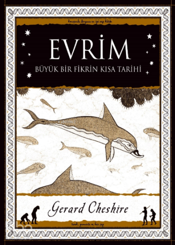 Evrim - Büyük Bir Fikrin Kısa Tarihi (Cep Boy) | Gerard Cheshire | A7 