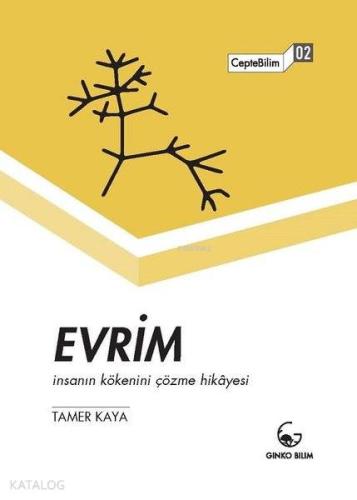 Evrim - İnsanın Kökenini Çözme Hikayesi; CepteBilim 02 | Tamer Kaya | 