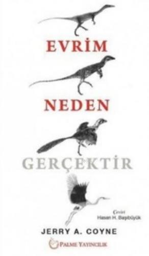 Evrim Neden Gerçektir | Jerry Coyne | Palme Yayınevi