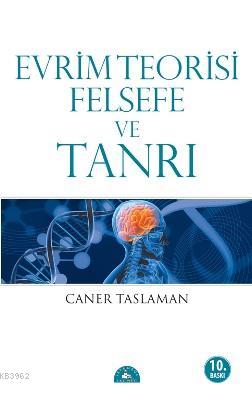 Evrim Teorisi Felsefe ve Tanrı | Caner Taslaman | İstanbul Yayınevi