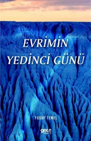 Evrimin Yedinci Günü | Yusuf Temel | Gece Kitaplığı Yayınları