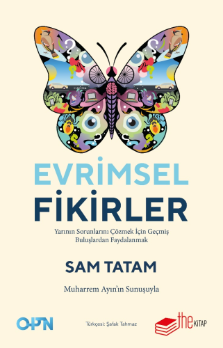 Evrimsel Fikirler;Yarının Sorunlarını Çözmek İçin Geçmiş Buluşlardan F