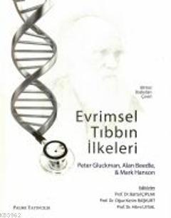 Evrimsel Tıbbın İlkeleri | Peter Gluckman | Palme Yayınevi