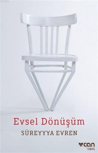 Evsel Dönüşüm | Süreyyya Evren | Can Yayınları